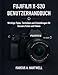 Produktbild FUJIFILM X-S20 BENUTZERHANDBUCH: Wichtige Tipps, Techniken und Einstellungen für bessere Fotos und Videos