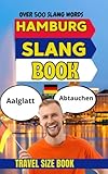 Hamburg Urban Dictionary: A Hilarious Collection of Hamburg Street Language, Nightlife Slang, and Local Humor