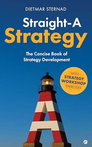 Straight-A Strategy: The Concise Book of Strategy Development