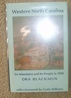 Western North Carolina : Its Mountains and Its People to 1880 0913239313 Book Cover