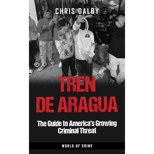 Tren de Aragua -- Chris Dalby episode artwork