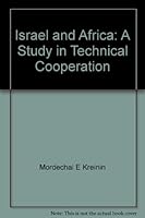 Israel and Africa, a study in technical cooperation B000FMEUZY Book Cover
