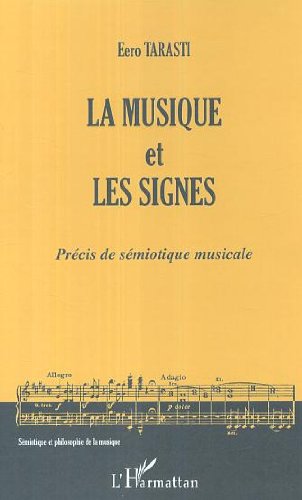 La musique et les signes : précis de sémiotique musicale essentiel