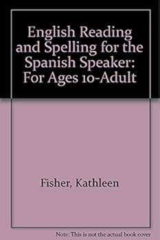 Hardcover English Reading and Spelling for the Spanish Speaker: For Ages 10-Adult Book