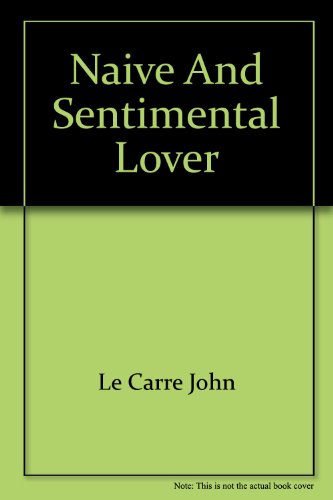 The Naive and Sentimental Lover 055326821X Book Cover