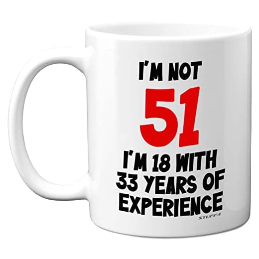 Regalos de cumpleaños 51 – Taza de cerámica de 11 onzas aptas para lavavajillas, regalos divertidos de broma para mujeres y hombres, regalos de 51 cumpleaños para mujeres y hombres de Stuff4