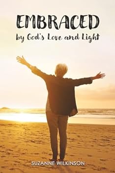 Paperback Embraced by God's Love and Light Book