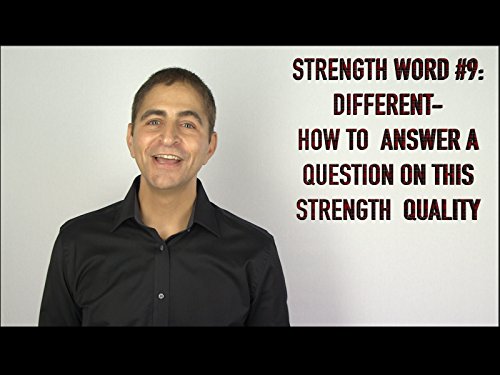 Strength #9 What Makes You Different? - How to Answer a Question on this Strength Quality