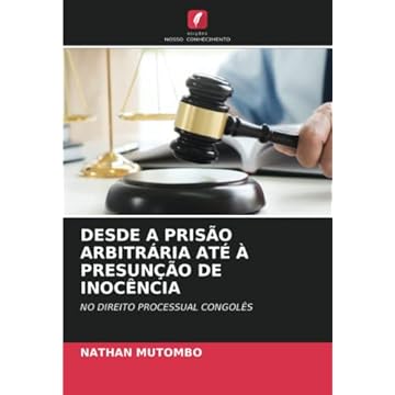 Capa do livro Desde a Prisão Arbitrária Até À Presunção de Inocência