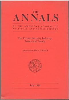 Paperback Private Security Industry: Issues and Trends (Annals of the American Academy of Political & Social Science) Book