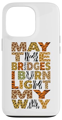 May The Bridges I Burn Light My Way �A�j�}���v�����g �X�}�z�P�[�X iPhone 13 Pro �p
