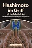 Hashimoto im Griff mit 5 einfachen Schritten: wie ich mit meiner Diagnose erfolgreich umgegangen bin