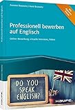 professionelles bewerben  Professionell bewerben auf Englisch: Schritt für Schritt zum Traumjob im In- und Ausland (Haufe Fachbuch)