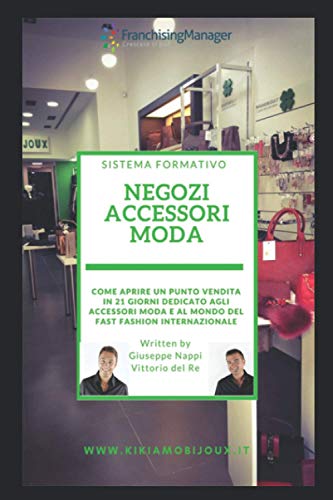 Negozi accessori moda: Come aprire un punto vendita con il franchising formativo in 21 giorni dedicato agli accessori moda e al mondo del Fast Fashion internazionale