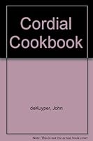 Cordial Cookbook B000HUN8X4 Book Cover