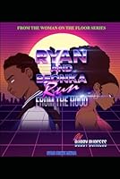 Ryan and Beonka Run from the Hood 0578843358 Book Cover
