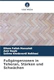 Fußgängerzonen in Teheran, Stärken und Schwächen: DE