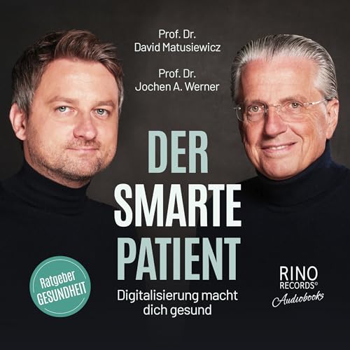 Der smarte Patient -- Prof. Dr. Jochen A. Werner, Prof. Dr. David Matusiewicz episode artwork