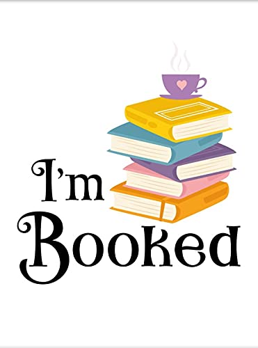 I'M Booked Reading Poster Book Club Gifts I Love Books Book Stack Bookish Gift Library Quotes Book Nerd Me Time Bar Decoración del Hogar Arte Decoración de Pared Cartel de Metal 8 x 12 pulgadas