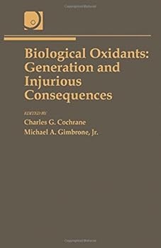 Hardcover Biological Oxidants: Generation and Injurious Consequences (Cellular and Molecular Mechanisms of Inflammation) Book