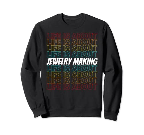 Bei der Schmuckherstellung im Hobby-Leben geht es um die Schmuckherstellung Sweatshirt