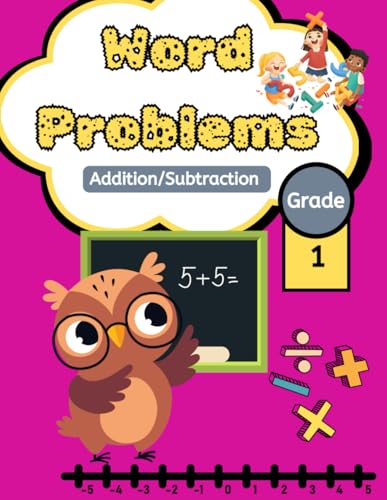Word Problems for Grade 1 - Addition and Subtraction: Problem-Solving Workbook, Homeschooling & Classroom Resource for First Grade