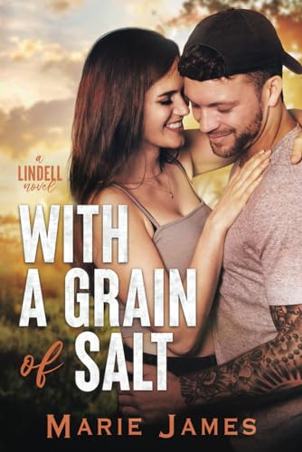 With a Grain of Salt: A small-town romance (Lindell)