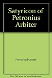 Satyricon of Petronius Arbiter