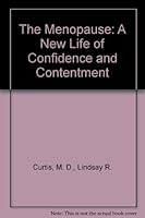 The Menopause: A New Life of Confidence and Contentment B000HD4416 Book Cover