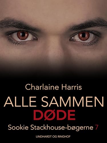 Alle sammen døde (Sookie Stackhouse-bøgerne Book 7) (Danish Edition)