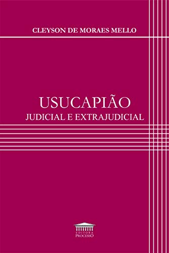 Usucapião judicial e extrajudicial: