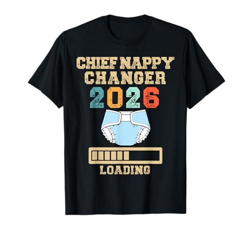Chief Nappy Changer 2026 New Baby Loading Funny Pregnancy T-Shirt