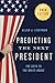 Prediciting the Next President: The Keys to the White House