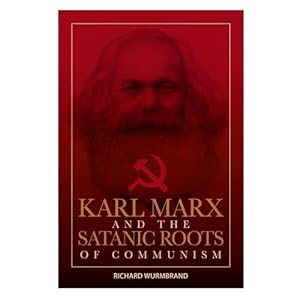 Karl Marx and the Satanic Roots of Communism