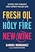 Fresh Oil, Holy Fire, New Wine (Hardcover) Fresh Oil, Holy Fire, New Wine Study Guide