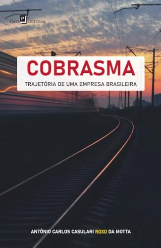 Cobrasma: Trajetória de uma empresa brasileira