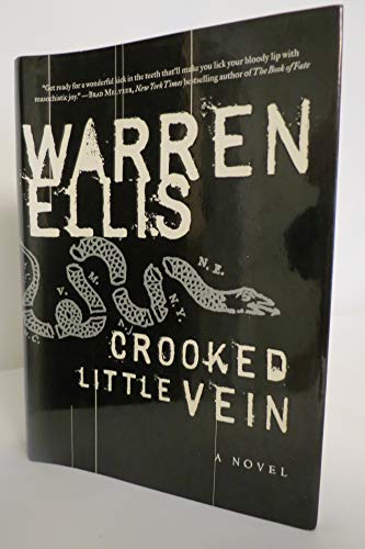 Crooked Little Vein: a Novel