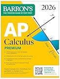 AP Calculus Premium, 2026: Prep Book with 12 Practice Tests + Comprehensive Review + Online Practice (Barron's AP Prep)