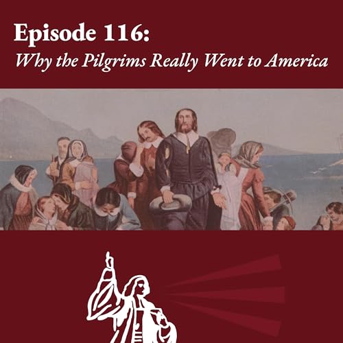 Why the Pilgrims Really Went to America
