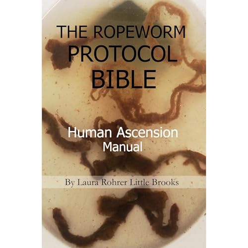 THE ROPEWORM PROTOCOL BIBLE by Laura Rohrer Little Brooks episode artwork
