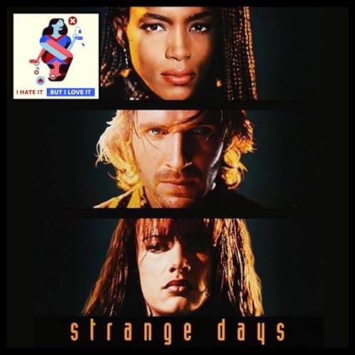 464: Strange Days