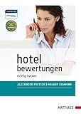 Hotelbewertungen: richtig nutzen