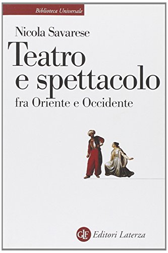 Teatro e spettacolo fra Oriente e Occidente