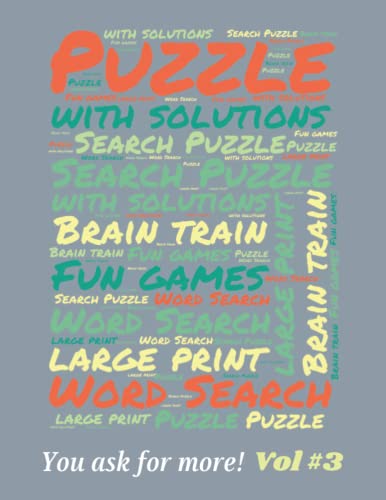 Word Search Puzzles Vol #3: You ask for more, we deliver! 200 Puzzles, large print, hours of fun and entertainment