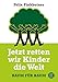 Produktbild Jetzt retten wir Kinder die Welt: Baum für Baum