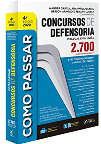 Como passar em concursos de defensoria: 2.700 questões comentadas