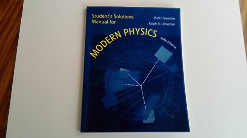 Student Solutions Manual for Modern Physics