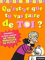 Mais qu'est-ce que tu va faire de toi ? 2092702831 Book Cover
