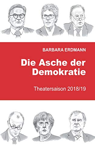 Amazon Die Asche Der Demokratie Band 3 Theatersaison 18 19 German Edition Kindle Edition By Erdmann Barbara Politics Kindleストア