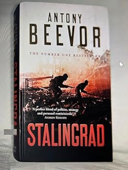 Stalingrad by Antony Beevor (25-Apr-1998) Hardcover